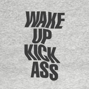 Wake Up Kick Ass by The Motivated Type in Black and Purple T-Shirt